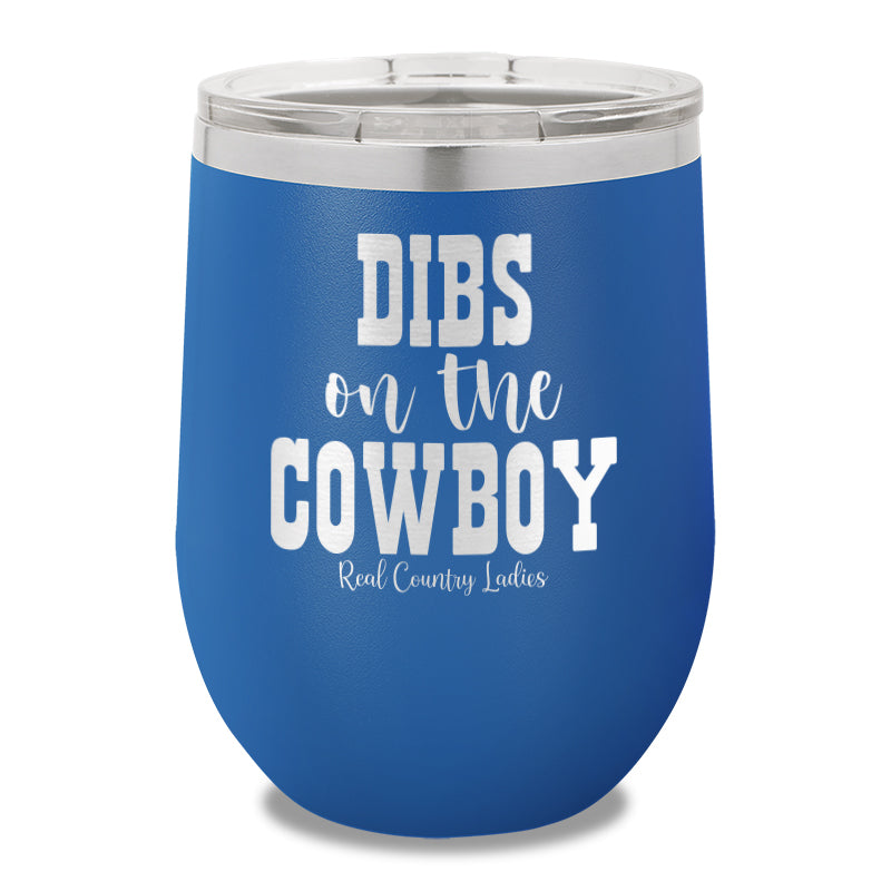 Dibs On The Cowboy 12oz Stemless Wine Cup