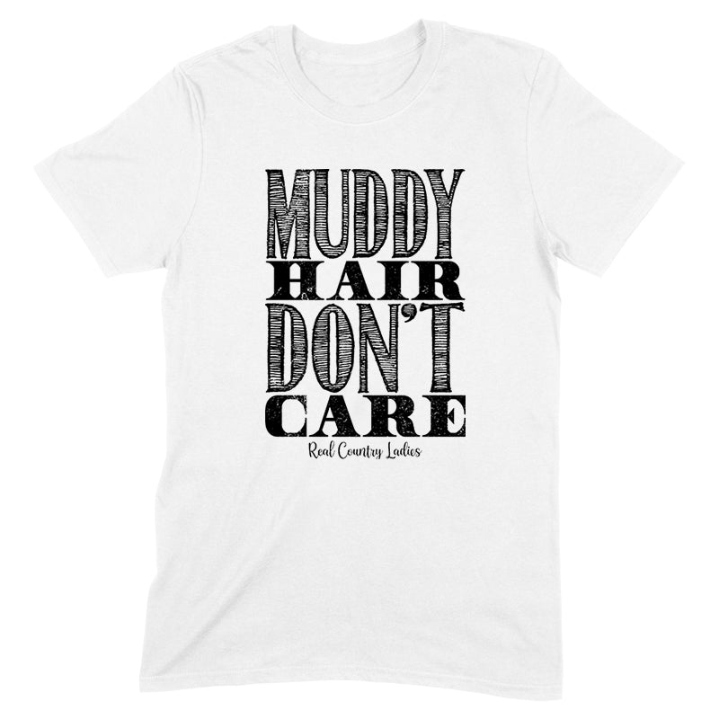 Muddy Hair Don't Care Black Print Front Apparel