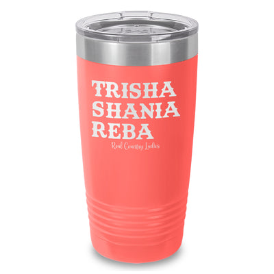 Trisha Shania Reba Laser Etched Tumbler