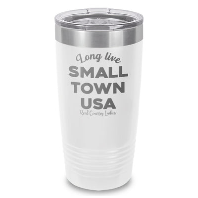 Long Live Small Town USA Laser Etched Tumbler