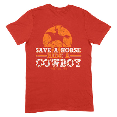 Save A Horse Ride A Cowboy Apparel