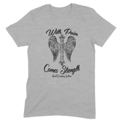 With Pain Comes Strength Black Print Front Apparel