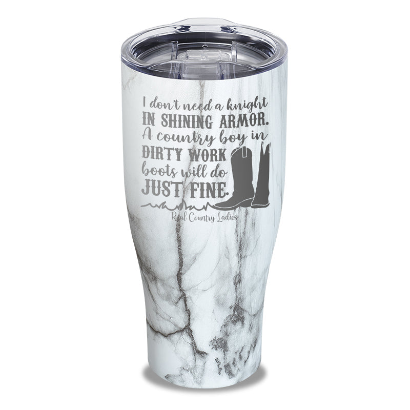 Black Friday | I Don't Need A Knight In Shining Armor Laser Etched Tumbler