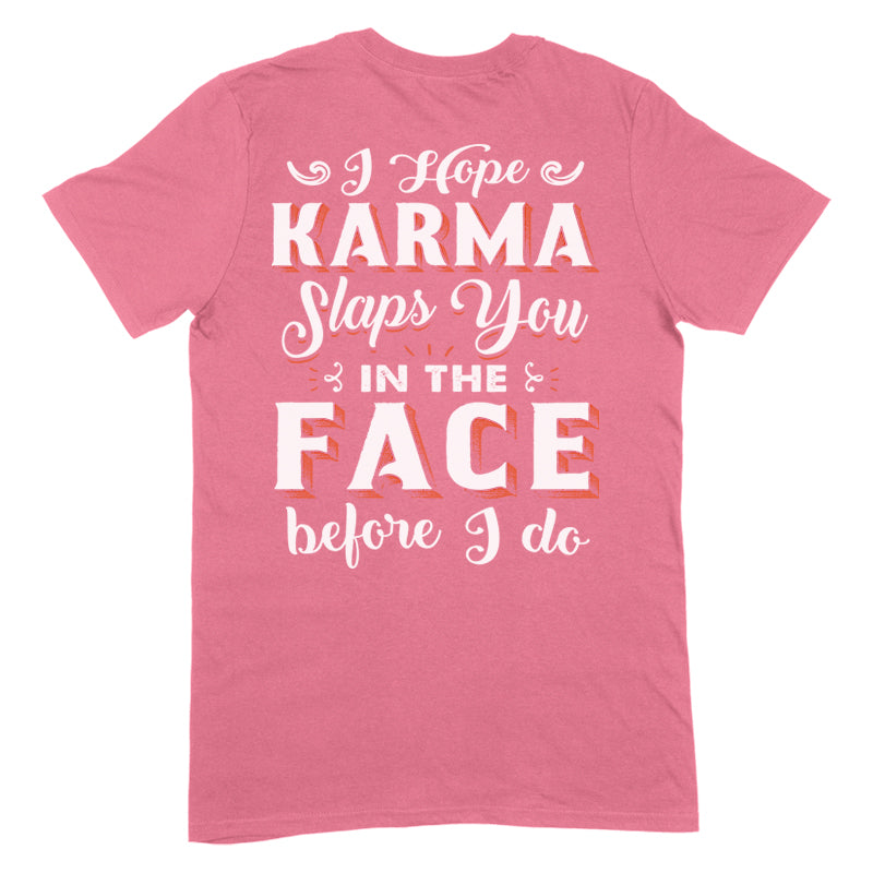 Black Friday | Karma Slaps You In The Face Apparel