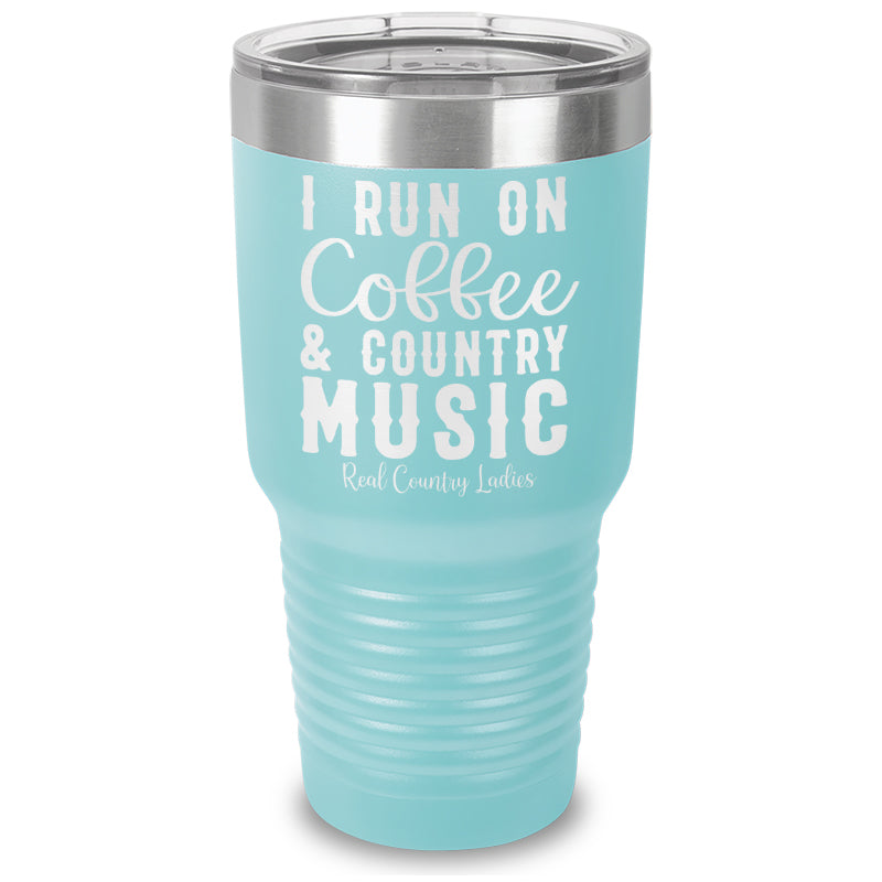 Black Friday | I Run On Coffee And Country Music Laser Etched Tumbler