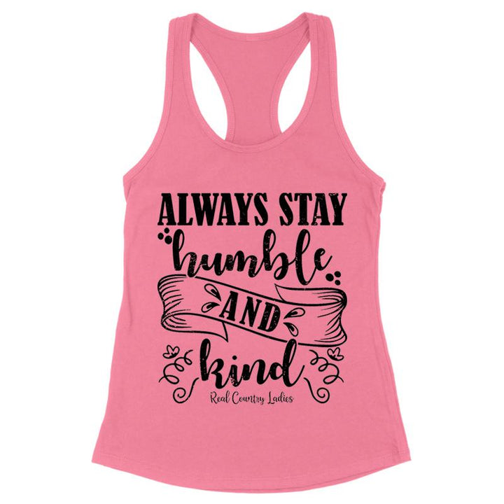 Black Friday | Always Stay Humble And Kind Black Print Front Apparel