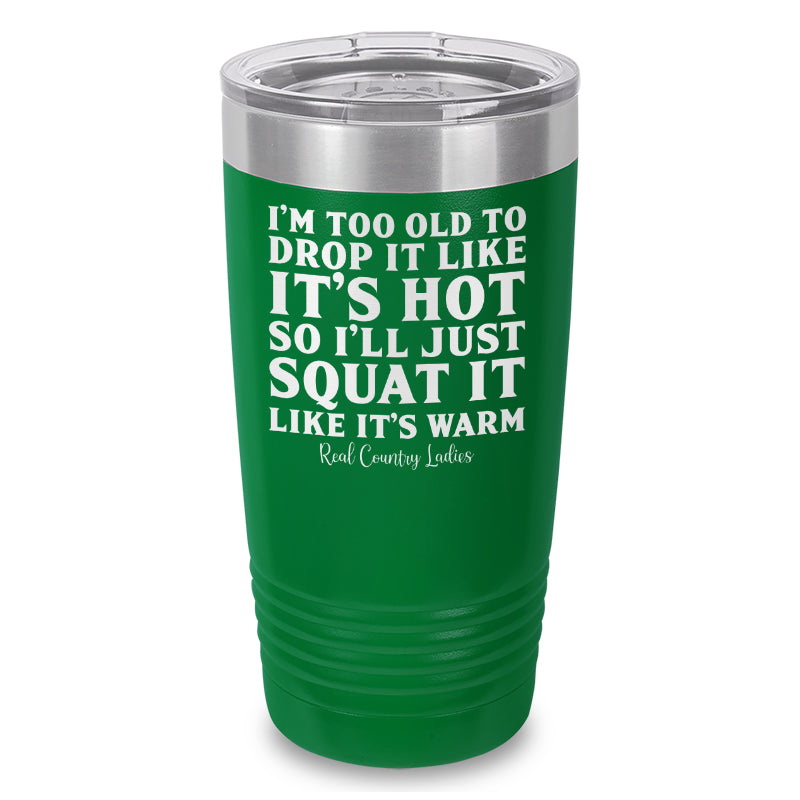 Black Friday | Drop It Like Its Hot Laser Etched Tumbler