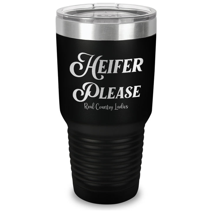 Black Friday | Heifer Please Laser Etched Tumbler