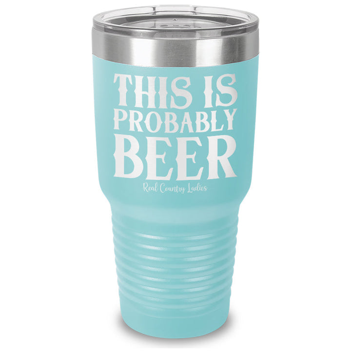 Black Friday | This Is Probably Beer Laser Etched Tumbler