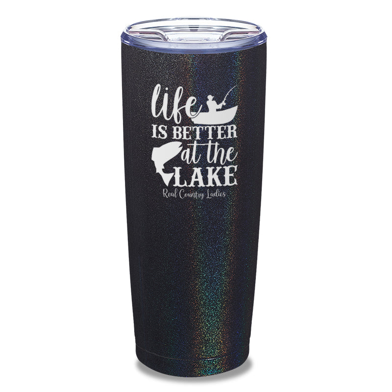 Black Friday | Life Is Better At The Lake Laser Etched Tumbler