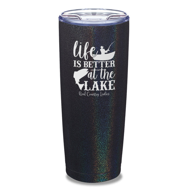 Black Friday | Life Is Better At The Lake Laser Etched Tumbler