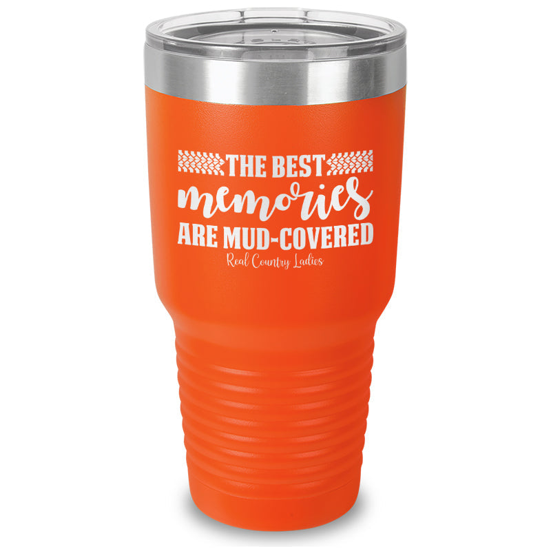 Black Friday | Best Memories Mud Covered Laser Etched Tumbler