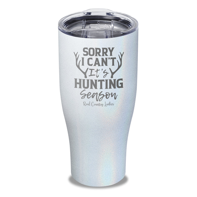 Black Friday | Sorry I Can't It's Hunting Season Laser Etched Tumbler