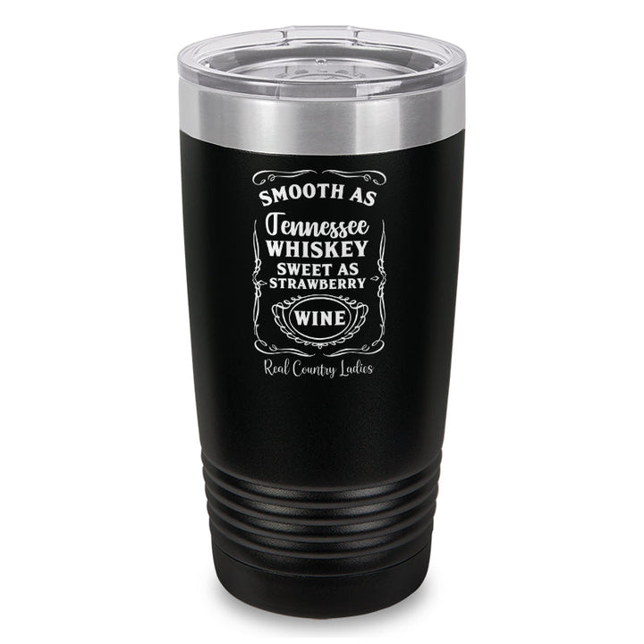 Black Friday | Smooth As Tennessee Whiskey Laser Etched Tumbler