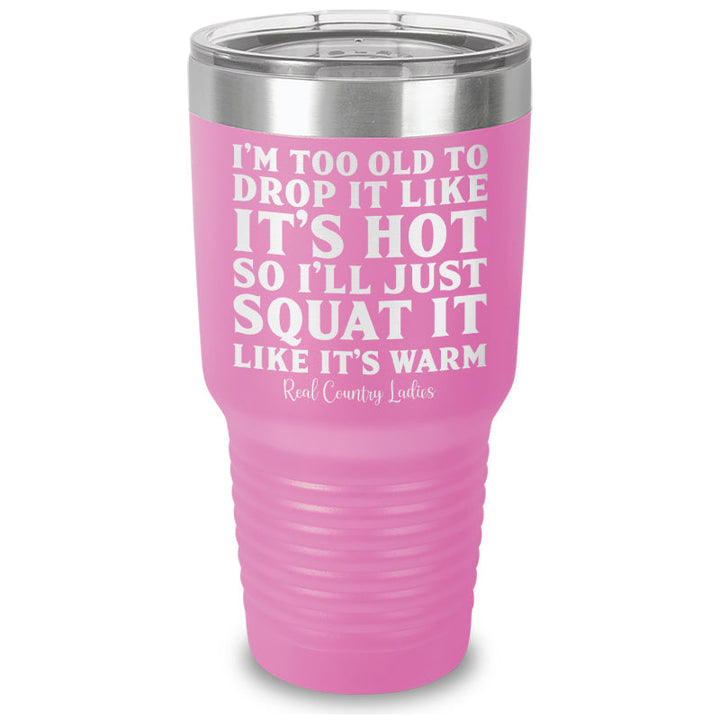 Black Friday | Drop It Like Its Hot Laser Etched Tumbler