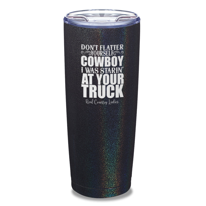 Black Friday | I Was Starin At Your Truck Laser Etched Tumbler