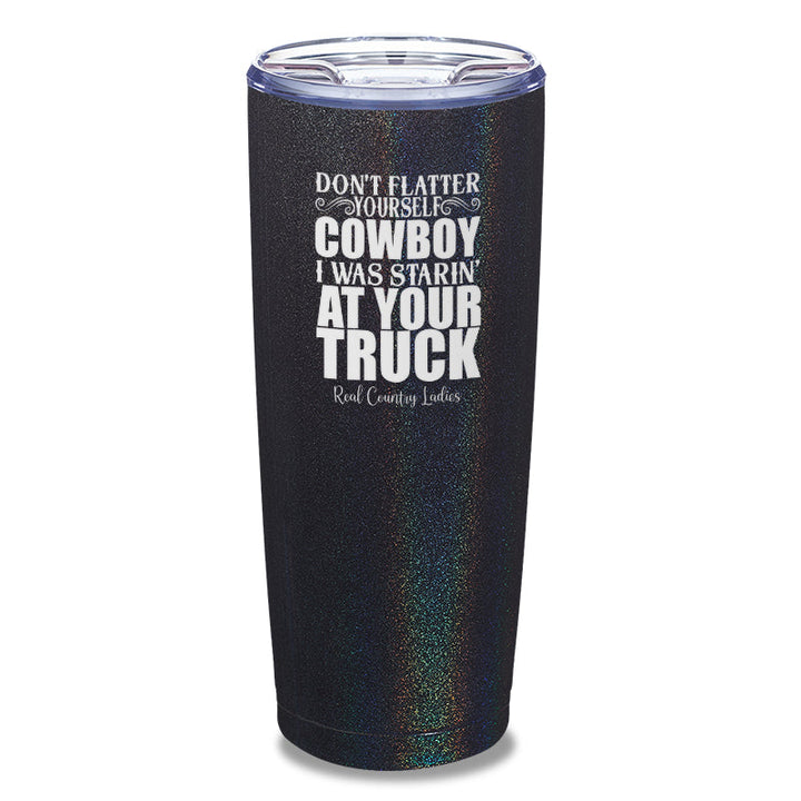 Black Friday | I Was Starin At Your Truck Laser Etched Tumbler