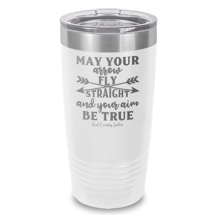 Black Friday | May Your Arrow Fly Straight Laser Etched Tumbler