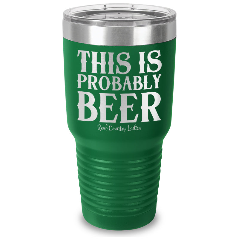 Black Friday | This Is Probably Beer Laser Etched Tumbler