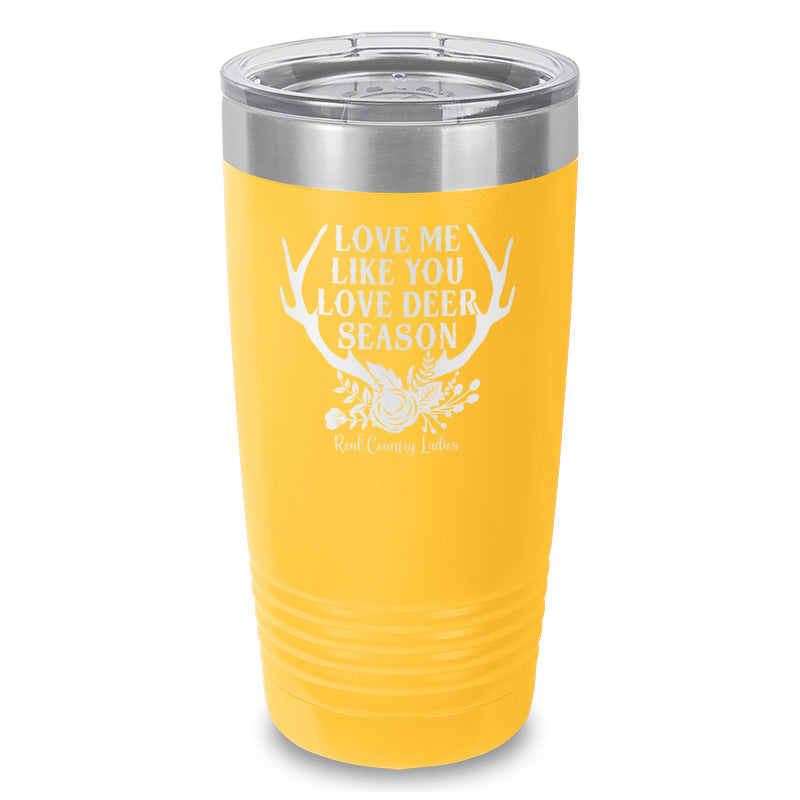 Black Friday | Love Me Like You Love Deer Season Laser Etched Tumbler