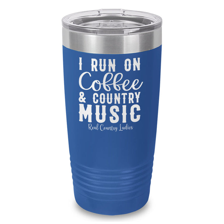 Black Friday | I Run On Coffee And Country Music Laser Etched Tumbler