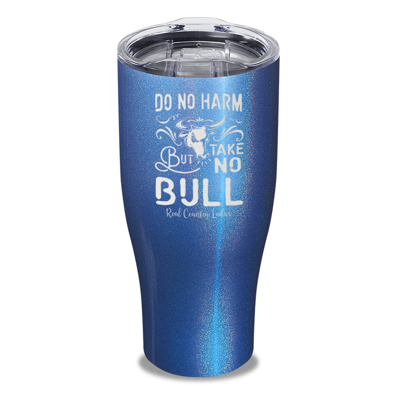 Black Friday | Do No Harm But Take No Bull Laser Etched Tumbler