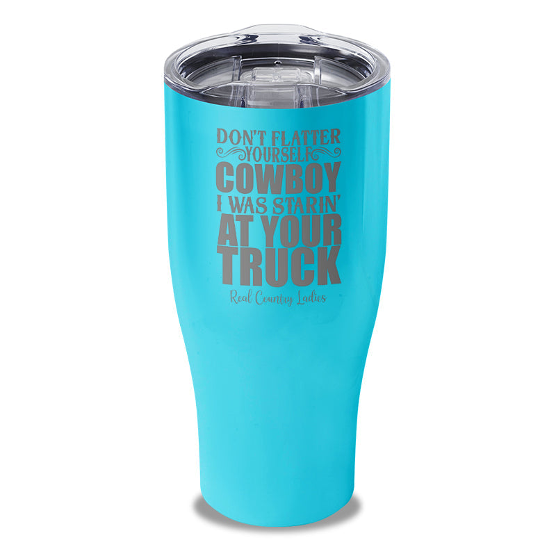 Black Friday | I Was Starin At Your Truck Laser Etched Tumbler