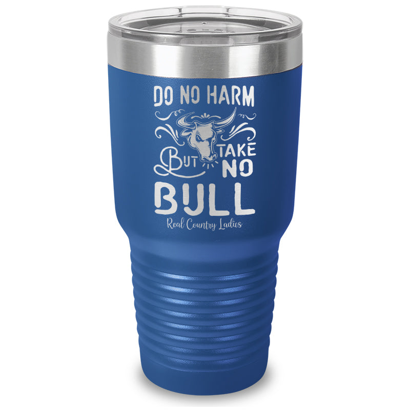 Black Friday | Do No Harm But Take No Bull Laser Etched Tumbler