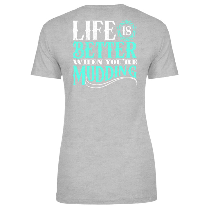 Black Friday | Life Is Better When You're Mudding Apparel