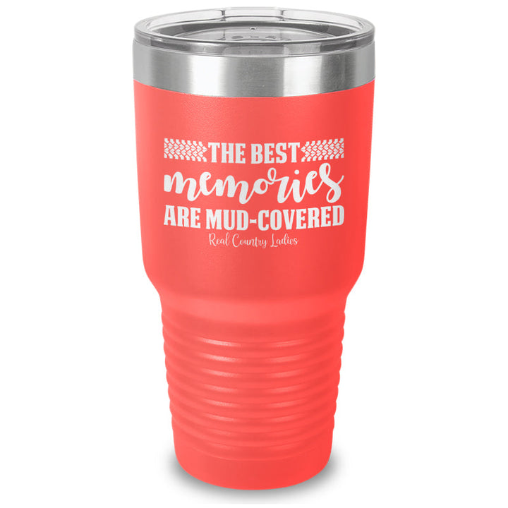 Black Friday | Best Memories Mud Covered Laser Etched Tumbler