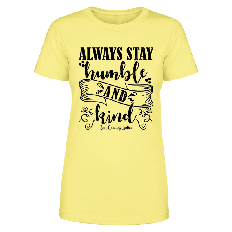 Black Friday | Always Stay Humble And Kind Black Print Front Apparel