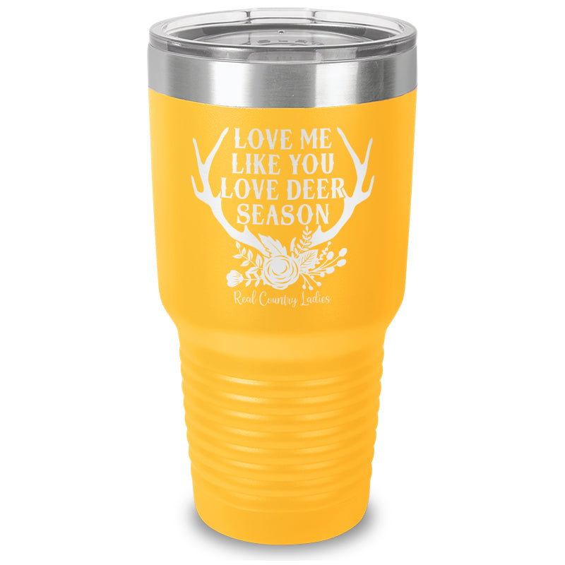 Black Friday | Love Me Like You Love Deer Season Laser Etched Tumbler