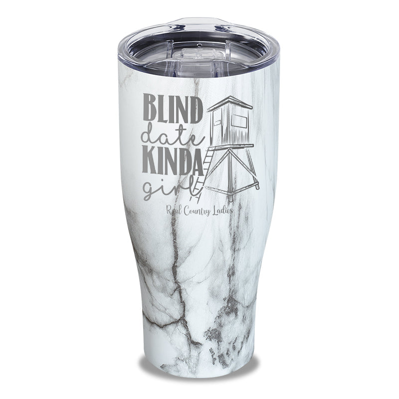 Black Friday | Blind Date Kinda Girl Laser Etched Tumbler