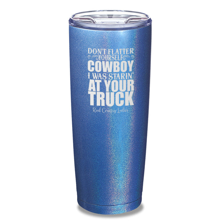 Black Friday | I Was Starin At Your Truck Laser Etched Tumbler