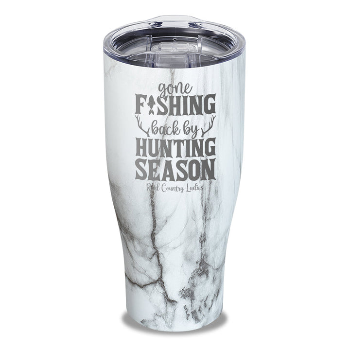 Black Friday | Gone Fishing Back By Hunting Season Laser Etched Tumbler