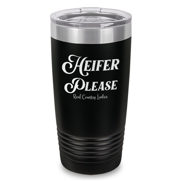 Black Friday | Heifer Please Laser Etched Tumbler