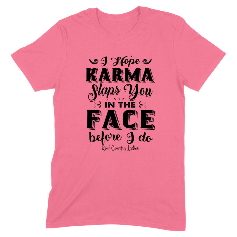 Blowout |  Karma Slaps You In The Face Black Print Front Apparel