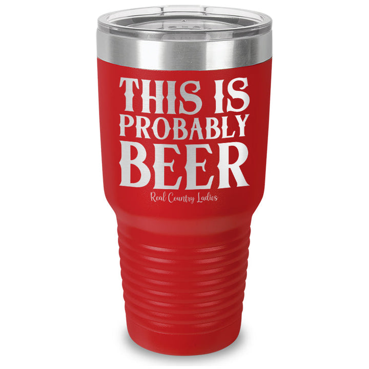 Black Friday | This Is Probably Beer Laser Etched Tumbler