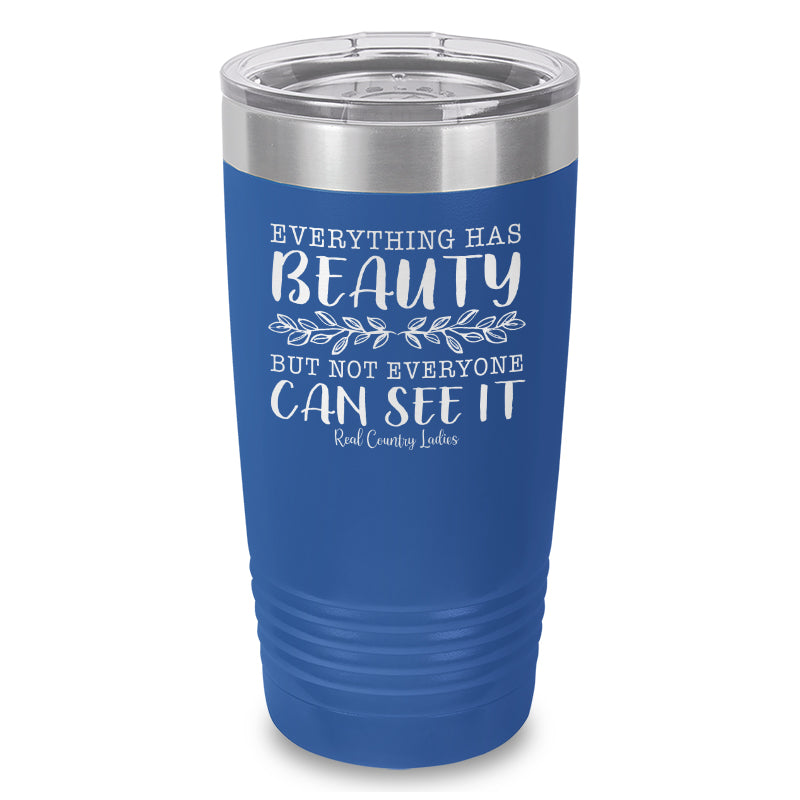 Black Friday | Everything Has Beauty Laser Etched Tumbler