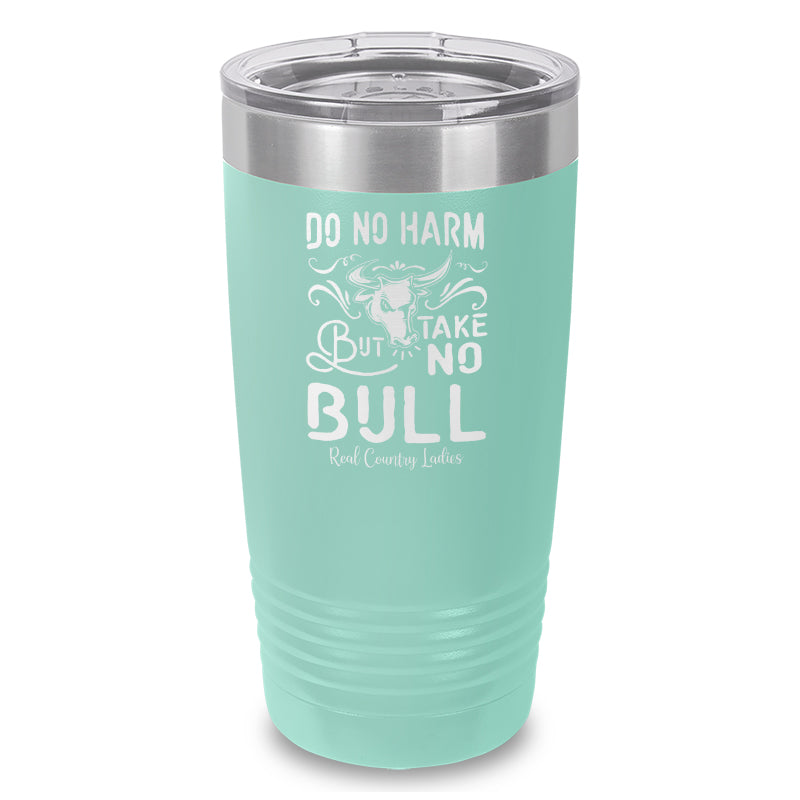 Black Friday | Do No Harm But Take No Bull Laser Etched Tumbler