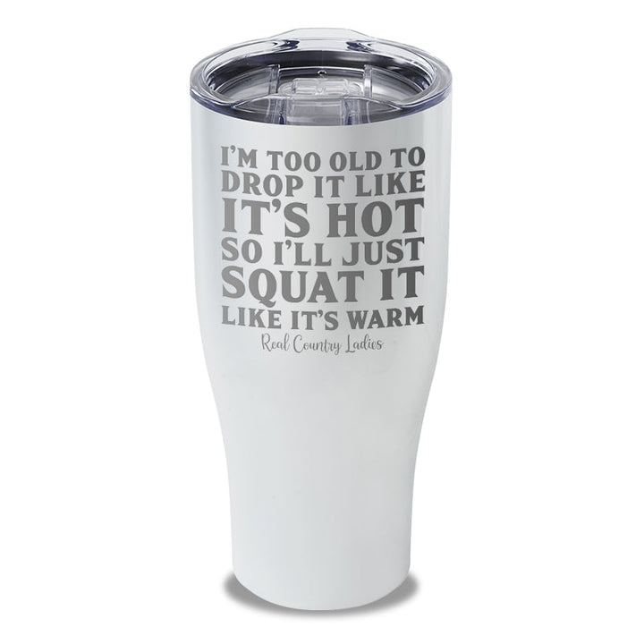 Black Friday | Drop It Like Its Hot Laser Etched Tumbler