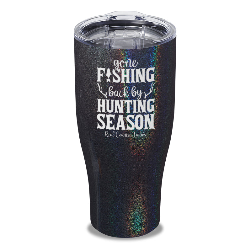 Black Friday | Gone Fishing Back By Hunting Season Laser Etched Tumbler