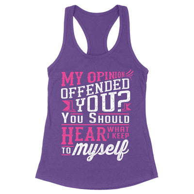 Blowout |  My Opinion Offended You Apparel