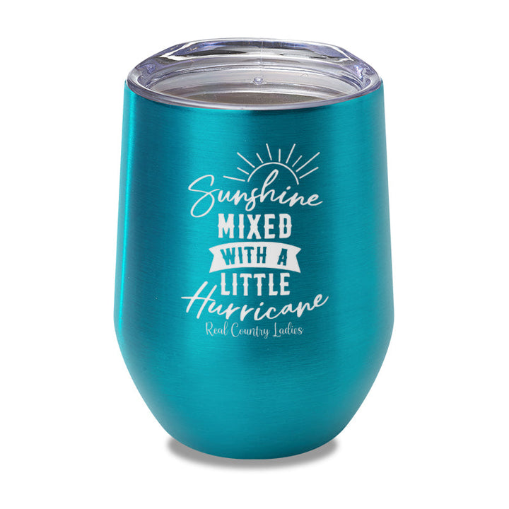 Black Friday | Sunshine Mixed With A Little Hurricane Laser Etched Tumbler