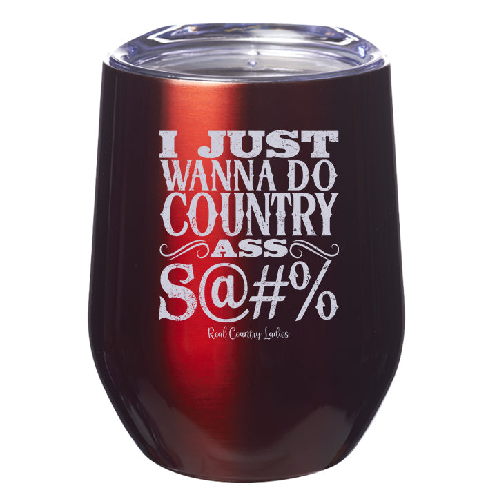 Flash Sale | Country Ass Shit Laser Etched Tumbler