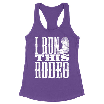 Blowout |  I Run This Rodeo Apparel