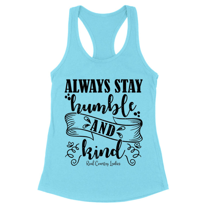 Black Friday | Always Stay Humble And Kind Black Print Front Apparel