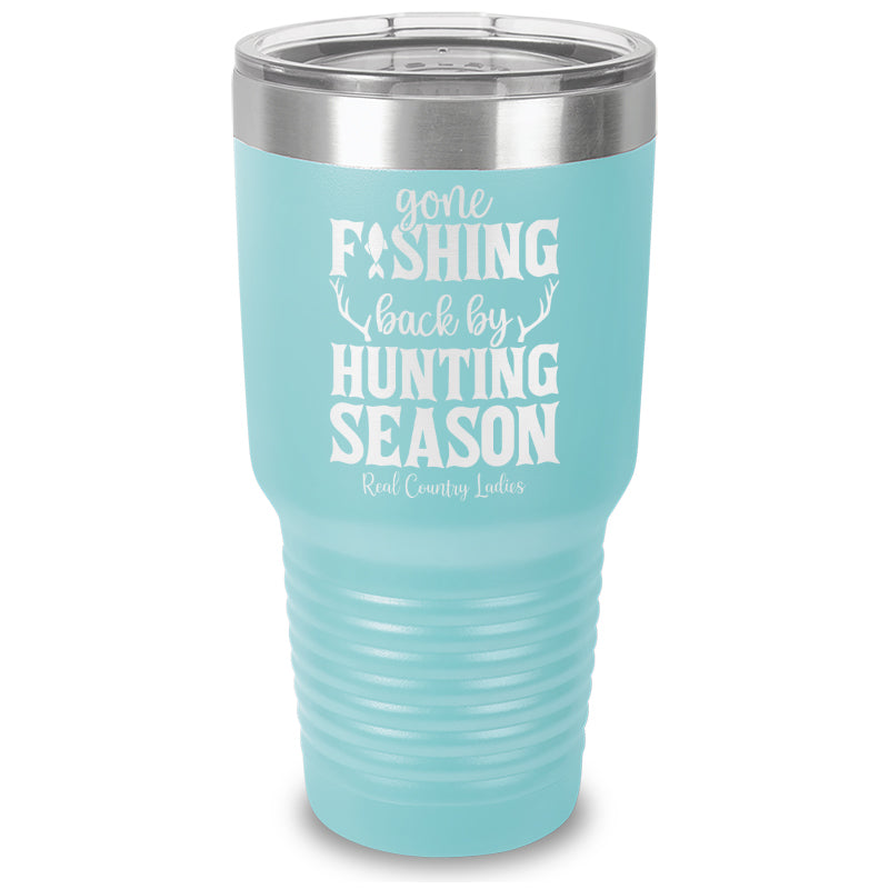 Black Friday | Gone Fishing Back By Hunting Season Laser Etched Tumbler