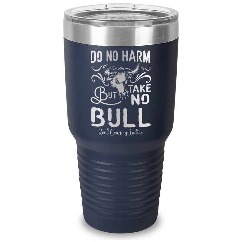 Black Friday | Do No Harm But Take No Bull Laser Etched Tumbler