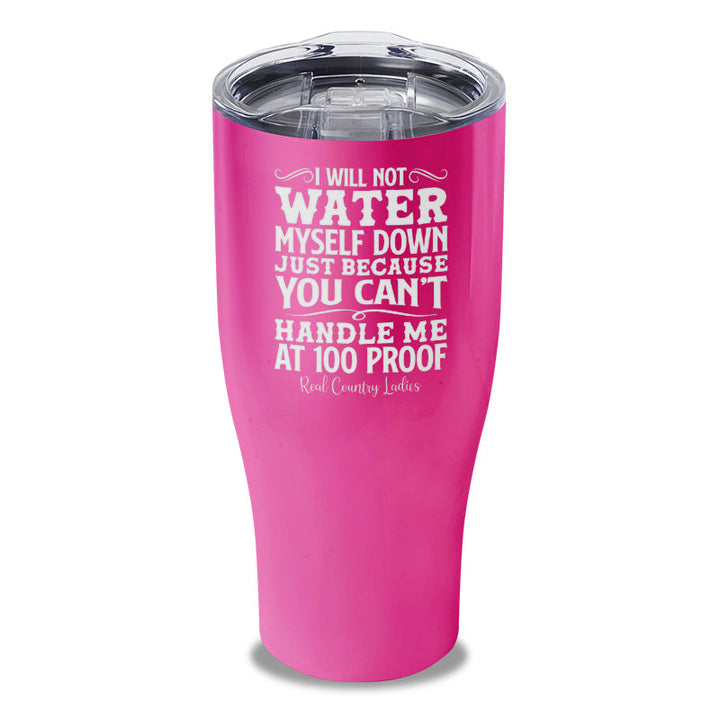 Black Friday | I Will Not Water Myself Down Laser Etched Tumbler